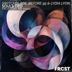 SwitchBlade, Before 95 & Lydia Lyon - Souls Tied