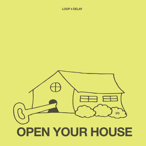 open your house
