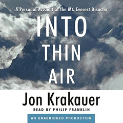 [READ] KINDLE 📤 Into Thin Air: A Personal Account of the Mt. Everest Disaster by  Jo