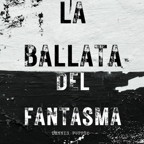 LA BALLATA DEL FANTASMA