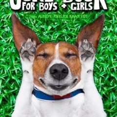 VIEW EPUB 📃 The Ultimate Joke Book for Boys + Girls: 200+ Awesome Jokes for Funny Ki