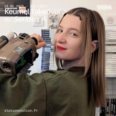 Keumel Takeover #20 w/ Serious A