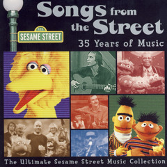 Sesame Street: Songs From The Street (Vol. 1)