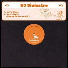 PREMIERE: Dj Siniestro - Let's Move (Junky Palms Remix) [Junked Groove]