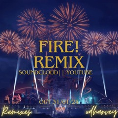 Fire! (ODHarvey Remix) By Alan Walker, YUQI of (G)I-DLE, JVKE