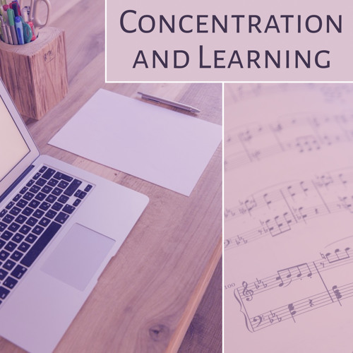 Concentration and Learning – Music for Study, Train Your Mind, Songs Help Pass the Exam