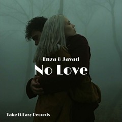Enza & JAVAD - No Love