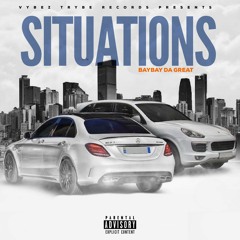 BayBay Da Great - Situations