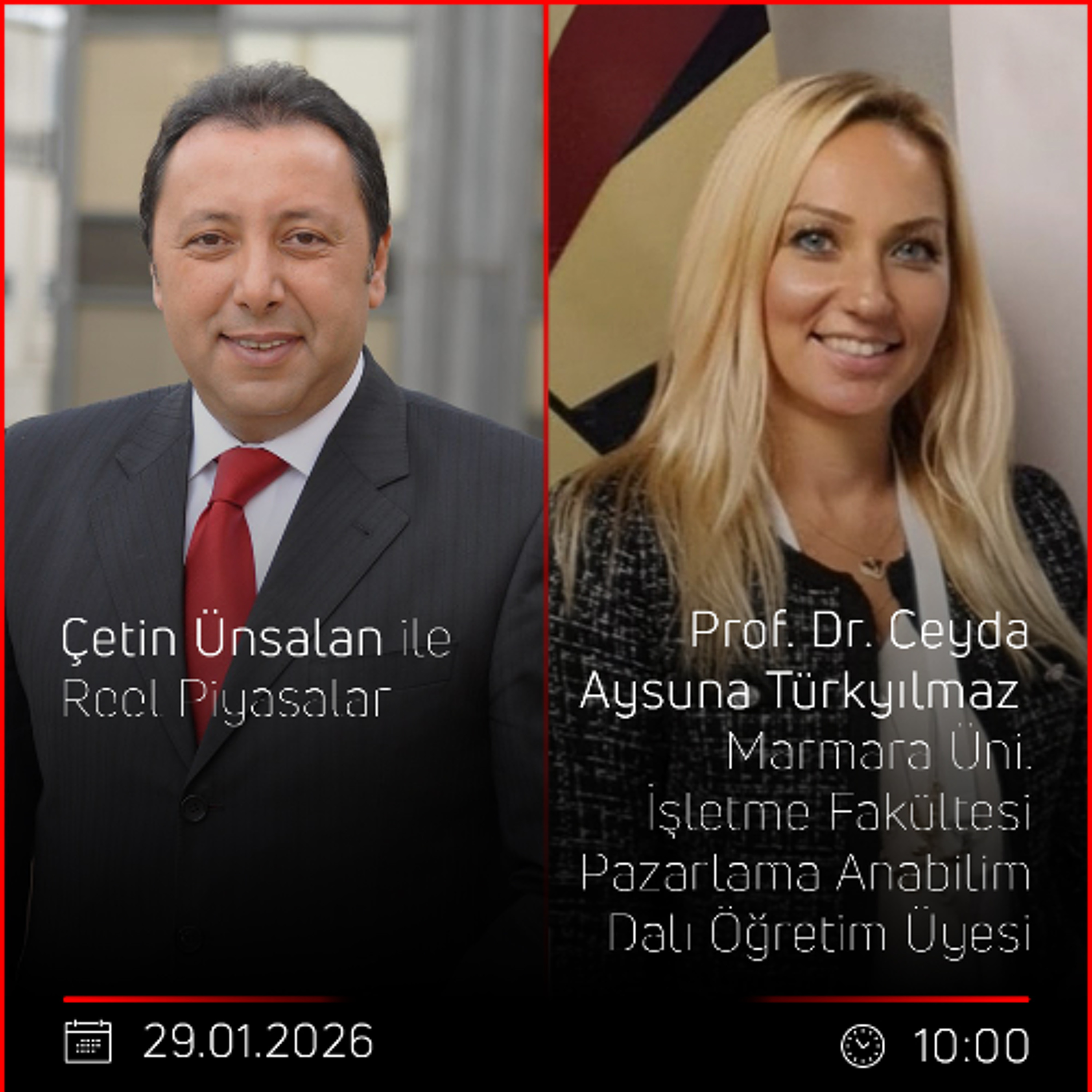 Prof. Dr. Ceyda Aysuna Türkyılmaz - Çetin Ünsalan ile Reel Piyasalar