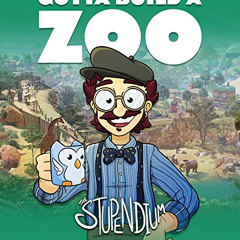 Gotta Build A Zoo- Stupendium (Planet Zoo Song)
