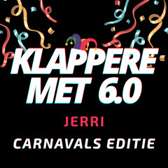 KLAPPERE MET JERRI 6.0 | CARNAVALS SPECIAL