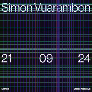 Simon Vuarambon - Live at Stereo, Montreal - 21.09.2024