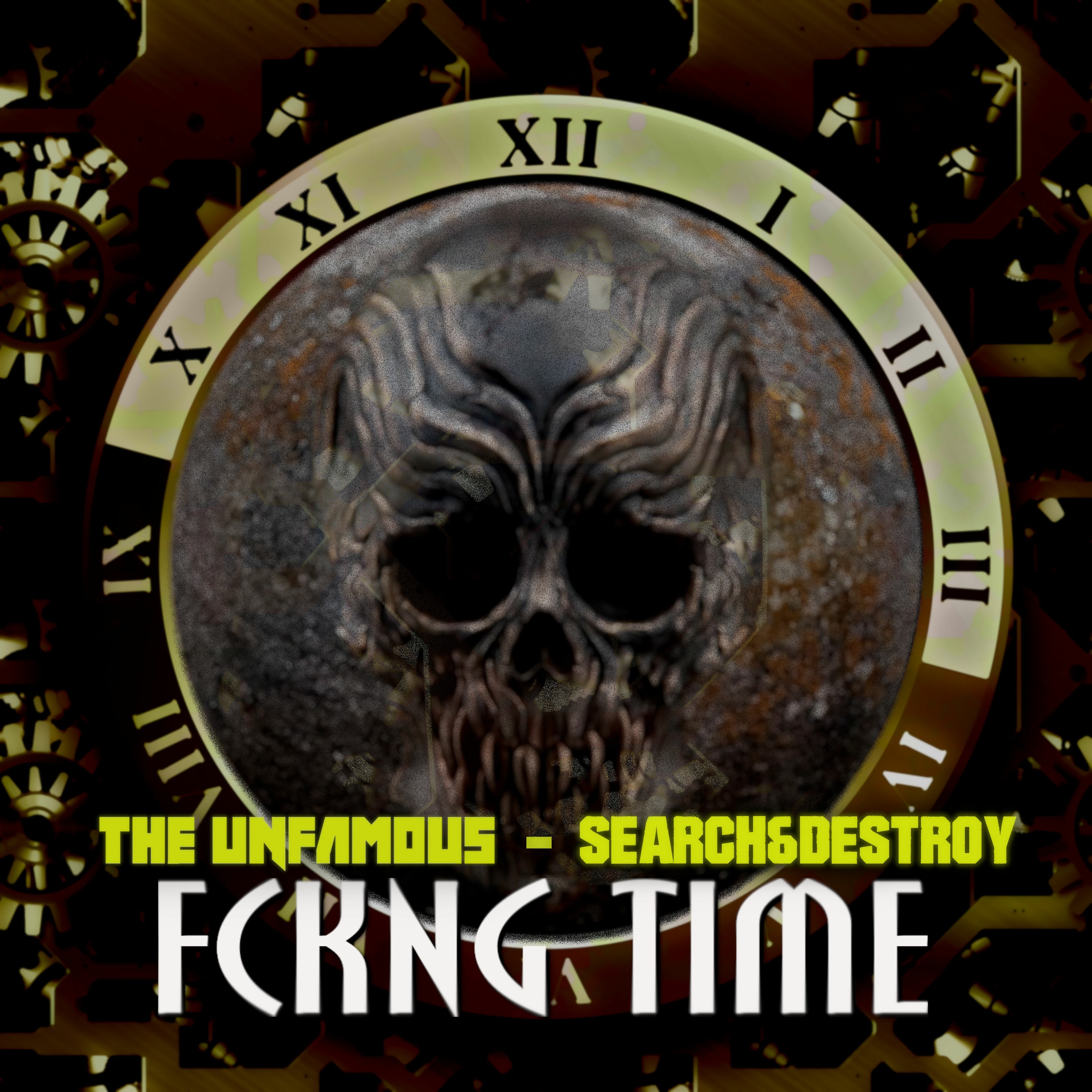 The Unfamous & Search&Destroy - FCKNG TIME (Radio Edit)