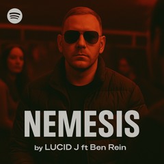 Nemesis - LUCID J ft Ben Rein