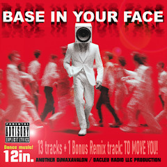 Base In Your Face (Shake'It Remix)