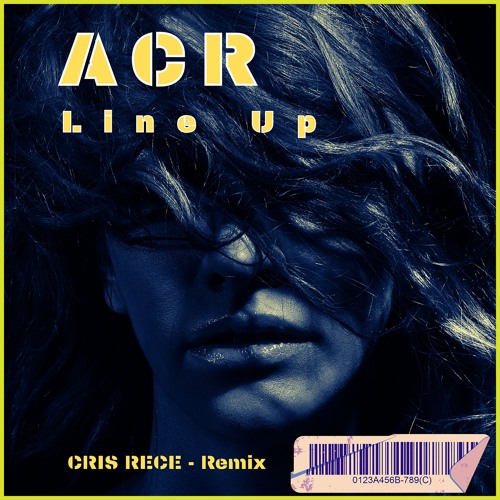 ACR - Line  up (Cris Rece Remix)