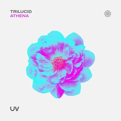 Trilucid - Athena (Radio Edit)