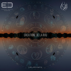 Creatione de la Rou - Neuromatix