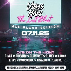 DJ CAPO X DJ JUVEY LIVE @VIBES WITH MARI 2025 LAST BLAST