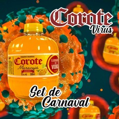 Corotevírus - Set especial de carnaval