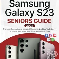 [PDF Mobi] Download Samsung Galaxy S23 Seniors Guide The Most Complete and Updated Manual