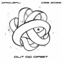 Outer Orbit - 2/11/2022 - Out of Orbit with Prioleau