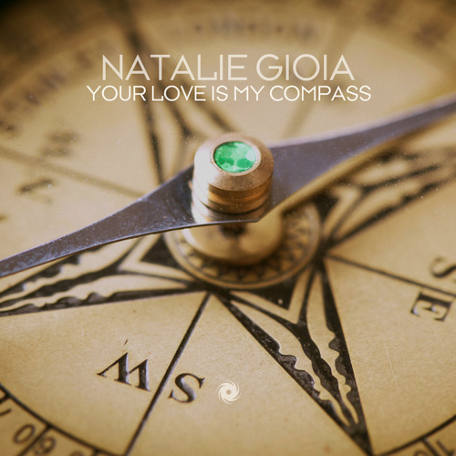 Natalie Gioia - Your Love Is My Compass