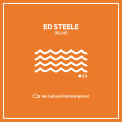 Listen Brazil Podcast with Ed Steele (Aug 2021)