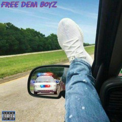 Free Dem Boyz (w/JAY_CLXVDY)