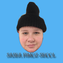 SASHA FIMOZ-SHOOL