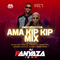 AMA KIP KIP MIX Vol 1 - Funk 99, Kunkra, Howa You & Many More. Amapiano Mix