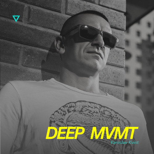 DEEP MVMT Podcast #355 - Yaroslav Kvint