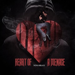 Heart Of A Menace