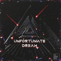Unfortunate Dream