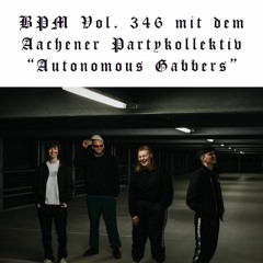 Autonomous Gabbers @ BPM Vol. 346 BRF RADIO