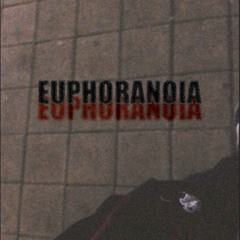 EUPHORANOIA PROD.MYCHAEL88