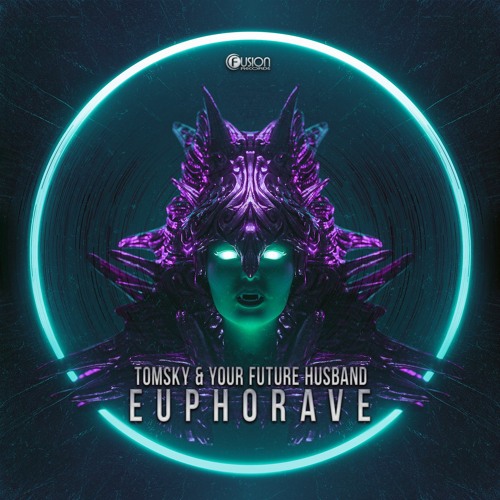 Tomsky & Your Future Husband - Euphorave