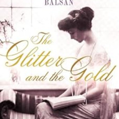DOWNLOAD KINDLE 📔 The Glitter and the Gold: The American Duchess---in Her Own Words