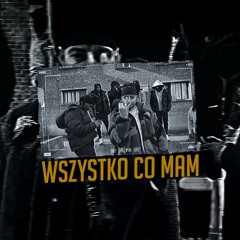 Wszystko co mam