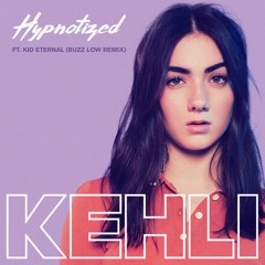 Hypnotized || KEHLI feat. Kid Eternal [Buzz Low Remix]