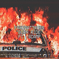 BURN RIDE (ft. SCAMP)