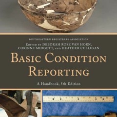 ❤️ Download Basic Condition Reporting: A Handbook, 5th Edition by  Southeastern Registrars Assoc