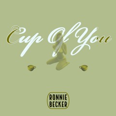 Cup Of You