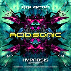 Acid Sonic - Hypnosis (Kronomy & West Galaxy Remix)