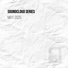 Soundcloud Series May 2025