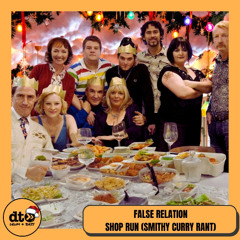 FREE DOWNLOAD: False Relation 'Shop Run (Smithy Curry Rant)' [dtdnb]