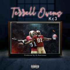 Kc3 - Terrell Owens (Prod.By Dj Raw Tune)