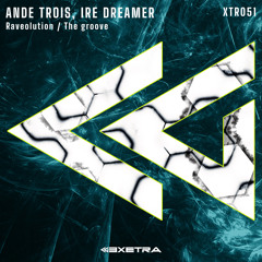 AnDe Trois, Ire Dreamer - Raveolution