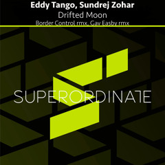 Drifted Moon (Gav Easby Rmx) [Superordinate Music]