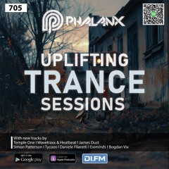 Uplifting Trance Sessions EP. 705 with DJ Phalanx 🎧 (Trance Podcast)
